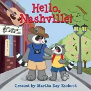Hello, Nashville! by Martha Day Zschock (English) Board Book Book