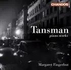 Tansman Works for Solo Piano inc Recueil de Mazurkas, Sonata Rustica, Album da