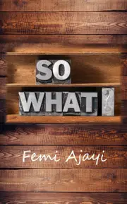 So What? - Femi Ajayi