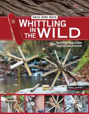 Victorinox Swiss Army Knife Whittling in the Wild