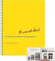 This Is Not A Sketchbook,It's An Art Class | Interactive Workbook For Aspiring Artists,Inspire Creativity Art Class Sketchbook For Beginners And Adults, An Interactive Workbook For The Aspiring Artist