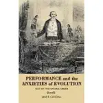 PERFORMANCE AND EVOLUTION IN THE AGE OF DARWIN: OUT OF THE NATURAL ORDER