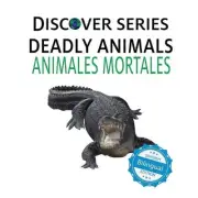 Deadly Animals / Animales Mortales by Xist Publishing Paperback Book