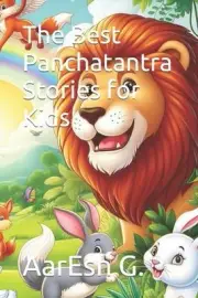 The Best Panchatantra Stories for Kids by Aaresh G. Paperback Book