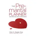 THE PREMARITAL PLANNER: YOUR COMPLETE LEGAL GUIDE TO A PERFECT MARRIAGE