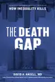 The Death Gap: How Inequality Kills