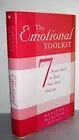 The Emotional Toolkit: Seven Power-Skills to Nail Your Bad Feeli