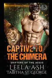 Captive to the Chimera by Tabitha St George Paperback Book