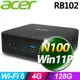 Acer RB102(N100/4G/128G SSD/W11P)