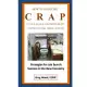 How to Avoid the Crap in Your Search for Employment: How to Avoid the Crap in Your Search for Employment