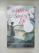 【書寶二手書T7／少年童書_A6L】The War That Saved My Life_Bradley, Kimberly Brubaker