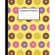 Composition Notebook: Sweet Doughnut Donuts Colorful Yellow Pattern, 110 Pages 7.5