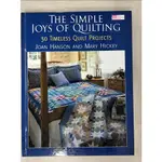 THE SIMPLE JOYS OF QUILTING: 30 TIMELESS QUI【T4／美工_I1T】書寶二手書