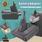 Battery Adapter for Makita Milwaukee Ryobi Ozito Convert to Dyson V6 V7 V8 DC31