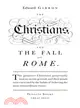 The Christians And the Fall of Rome