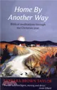 Home by Another Way：Biblical Reflections Through the Christian Year