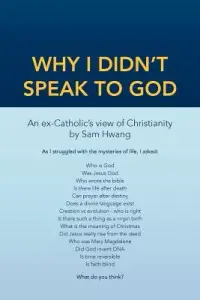 在飛比找博客來優惠-Why I Didn’t Speak to God: An 