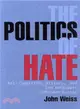 The Politics of Hate ─ Anti-Semitism, History, and the Holocaust in Modern Europe