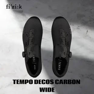 ~騎車趣~FIZIK TEMPO DECOS CARBON WIDE黑色寬楦 自行車卡鞋 公路車卡鞋 碳底