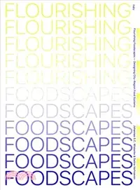 在飛比找三民網路書店優惠-Flourishing Foodscapes ― Desig