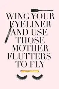 在飛比找博客來優惠-Wing Your Eyeliner and Use Tho