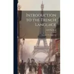 INTRODUCTION TO THE FRENCH LANGUAGE: FROM THE 5TH ENGLISH ED