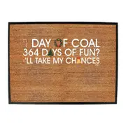 1 Day Of Coal Christmas - Funny Novelty Doormat Man Cave Floor mat