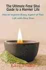 Kate Dunn The Ultimate Feng Shui Guide to a Happier Life (Paperback)