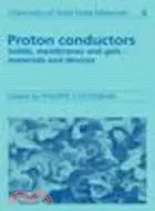 在飛比找三民網路書店優惠-Proton Conductors:Solids, Memb