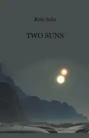 Two Suns by Kris Solo Paperback Book