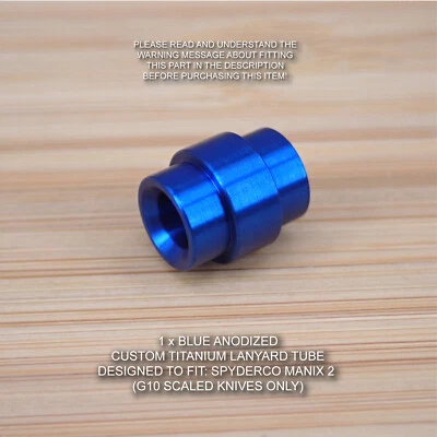 Spyderco Manix 2 G10 XL Custom Titanium BLUE Anodized LANYARD TUBE - (NO KNIFE)