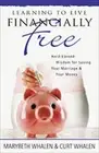 Learning to Live Financially Free: Hard-Earn- 0825441889, Whalen, paperback, new