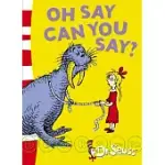 OH SAY CAN YOU SAY (UNABRIDGED)