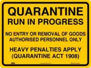Quarantine Signs - Quarantine Run In Progress