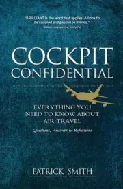 Cockpit Confidential : Everything You Need to Know about Air Travel - Questions,