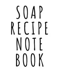 在飛比找博客來優惠-Soap Recipe Notebook: Soaper’’