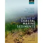 ECOLOGY OF COASTAL MARINE SEDIMENTS: FORM FUNCTION AND CHANGE IN THE ANTHROPOCENE