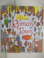 【書寶二手書T1／兒童文學_EKU】A ROMAN TOWN (LOOK INSIDE)_CONRAD MASON