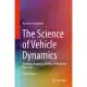 The Science of Vehicle Dynamics: Handling, Braking, and Ride of Road and Race Cars