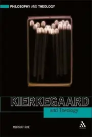 Kierkegaard and Theology by Murray Rae (English) Hardcover Book