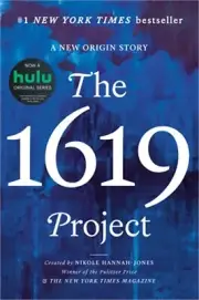 The 1619 Project: A New Origin Story (Hardback or Cased Book)