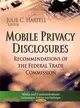 Mobile Privacy Disclosures ― Recommendations of the Federal Trade Commission