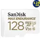 SanDisk 128GB 128G microSDXC【Max Endurance】V30 U3 4K 行車紀錄