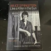 Bruce Springsteen Like a Killer in the Sun: Selected Lyrics 1972-2017 001100117