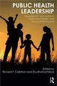 Public Health Leadership ─ Strategies for Innovation in Population Health and Social Determinants