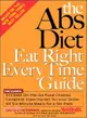 The Abs Diet Eat Right Every Time Guide