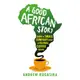 A Good African Story ─ How a Small Company Built a Global Coffee Brand/Andrew Rugasira【三民網路書店】