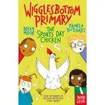 WIGGLESBOTTOM PRIMARY: THE SPORTS DAY CHICKEN/PAMELA BUTCHART【三民網路書店】