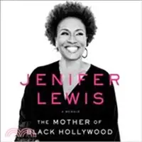 在飛比找三民網路書店優惠-The Mother of Black Hollywood 