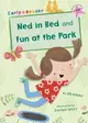 Level 1 (Pink): Ned in Bed and Fun at the Park (Maverick Early Reader)